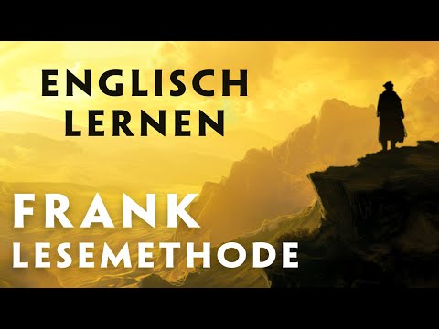 Englisch lernen leicht gemacht - Frank-Lesemethode - The Country of the Blind by H.G. Wells