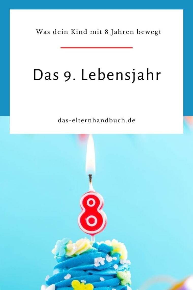 9. Lebensjahr, 8 Jahre