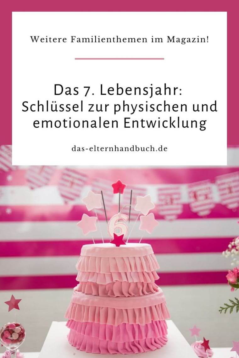 7. Lebensjahr, 6 Jahre