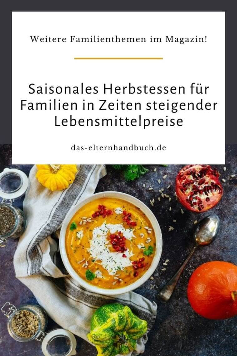 Saisonales Herbstessen für Familien in Zeiten steigender Lebensmittelpreise Herbstessen