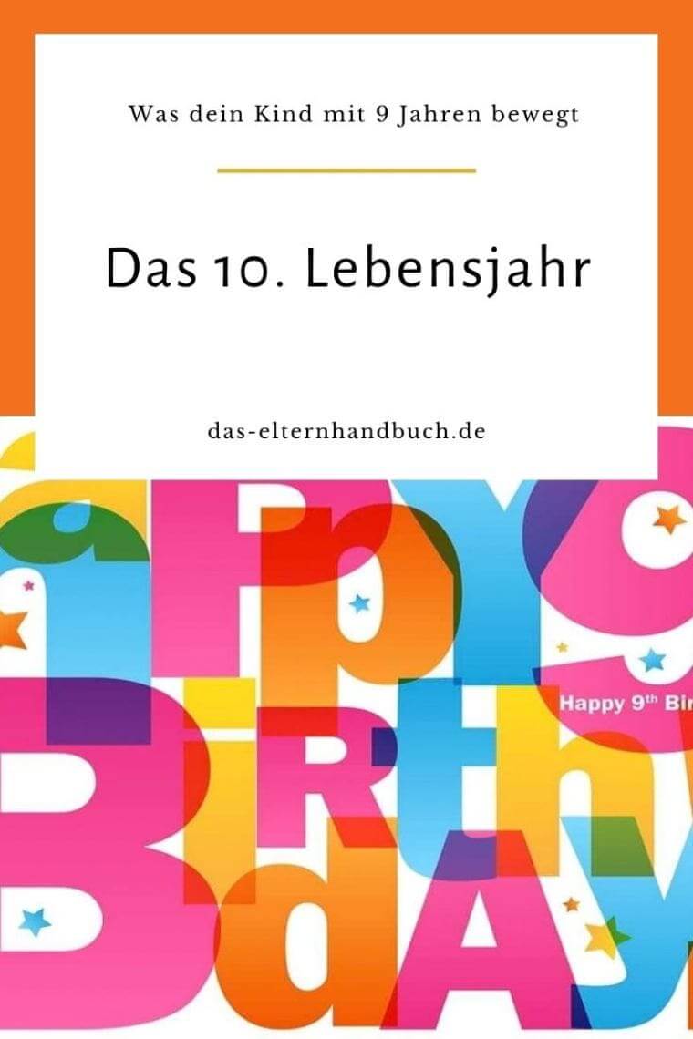 10. Lebensjahr, 9 Jahre